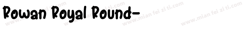 Rowan Royal Round字体转换